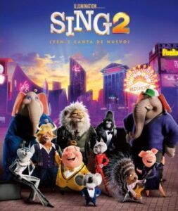 Poster de la película Sing 2. Ven y canta de nuevo con los personajes principales.