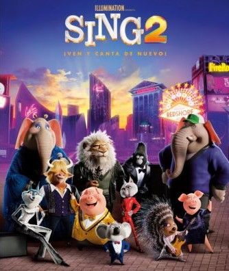 Poster de la película Sing 2. Ven y canta de nuevo con los personajes principales. 